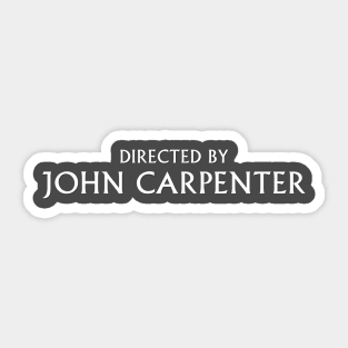 Directed By John Carpenter Sticker